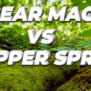 Pepper Spray vs Bear Mace